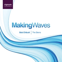 B.Chilcott: Making Waves