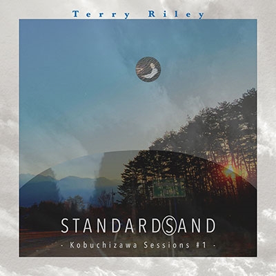 Terry Riley Standards -Kobuchizawa Sesions #1- テリー・ライリー「スタンダーズアンド-小淵沢セッションズ#1-」 ［LP+7-inch Single］＜RECORD STORE DAY対象商品/初回生産限定盤＞