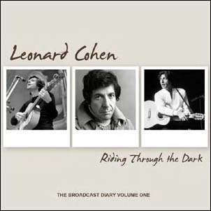 Leonard Cohen/Riding Through The Dark The Broadcast Diary Volume One[FMR004CD]