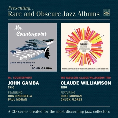 John Gamba Trio/Mr. Counterpoint &The Fabulous Claude Williamson Trio[FSRCD1078]