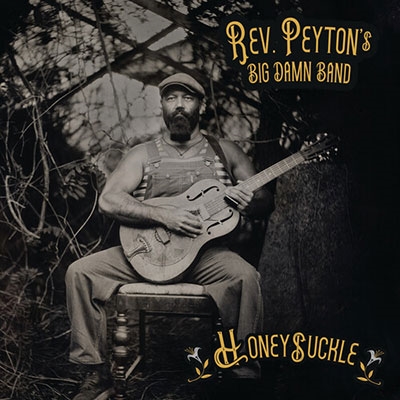 The Reverend Peyton's Big Damn Band/Honeysuckle[FAOW42]