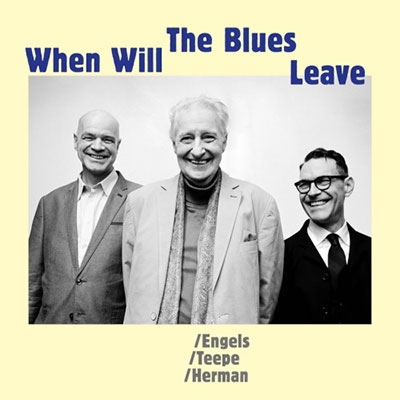 When Will The Blues Leave ［10inch］