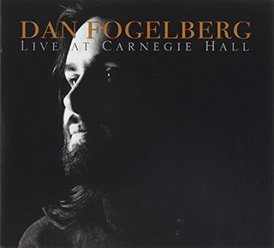 Dan Fogelberg/Live at Carnegie Hall[CDBR56389442492]