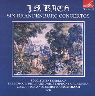 J.S.Bach: Six Brandenburg Concertos No.1-No.6 (1982) / Igor Oistrakh(cond/vn), Soloists Ensemble of Moscow Philharmonic SO
