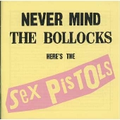 The Sex Pistols/Never Mind the Bollocks Here's the Sex Pistols