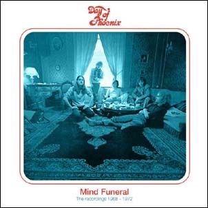 Day Of Phoenix/Mind Funeral - The Recordings 1968-1972 (Remastered &Expanded Edition)[ECLEC22738]