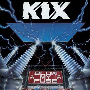 Kix/Blow My Fuseס[CANDY244]