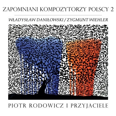 Piotr Rodowicz/Zapomniani Polscy Kompozytorzy 2-Forgotten Polish Composers 2[SL1188]