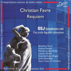 ～スイス現代作曲家シリーズ～ クリスティアン・ファヴル(b.1955): レクイエム
