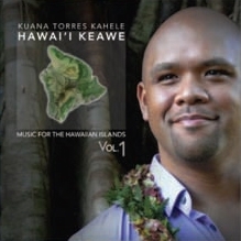 Hawai'i Keawe: Music for the Hawaiian Islands Vol.1