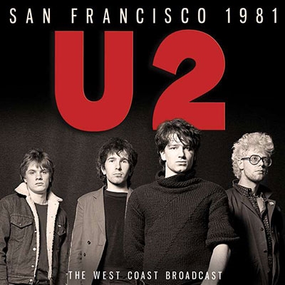 U2/San Francisco 1981[UNCD054]