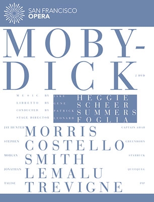 Jake Heggie: Moby Dick