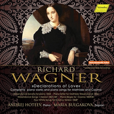 Wagner: Declarations of Love Wagner: Declarations of Love