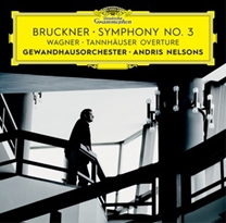 Bruckner: Symphony No.3; Wagner: Tannhauser Overture