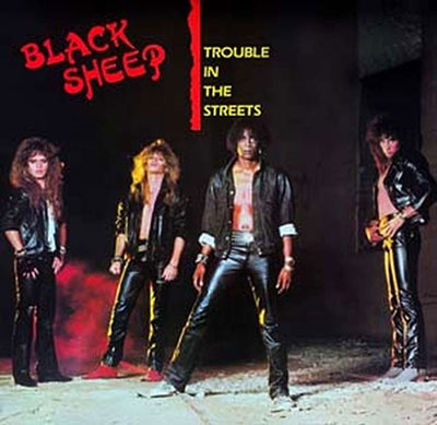 Black Sheep (Los Angeles)/Trouble in the Streets[BAD230301]