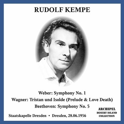 ɥա/BeethovenSymphony No.5/WeberSymphony No.1/WagnerPrelude &Liebestod (6/28/1956Dresden)Rudolf Kempe(cond)/Staatskapelle Dresden[ARPCD0328]