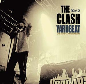 YARD BEAT THE GARRISON SOUND/THE CLASH vol.2- DEAD THIS TIME -Mixed by YARD BEAT[YBL-03]