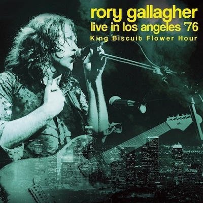 Rory Gallagher/Live In Los Angeles '76 King Biscuit Flower Hour[IACD10144]