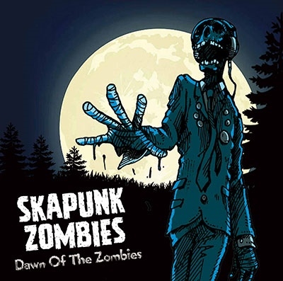 SKA PUNK ZOMBIES/Dawn Of The Zombies[TV-126]