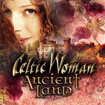 Celtic Woman/Ancient Land[7701208]