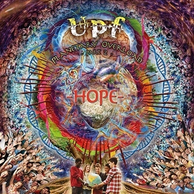 United Progressive Fraternity/Planetary Overload, Part 2 - Hope[UPF0007CD]