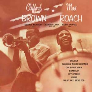 Clifford Brown/クリフォード・ブラウン=マックス・ローチ +2