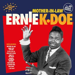 Ernie K-Doe/Mother In Law