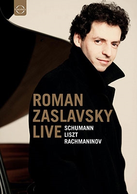 Roman Zaslavsky Live - Schumann, Liszt, Rachmaninov