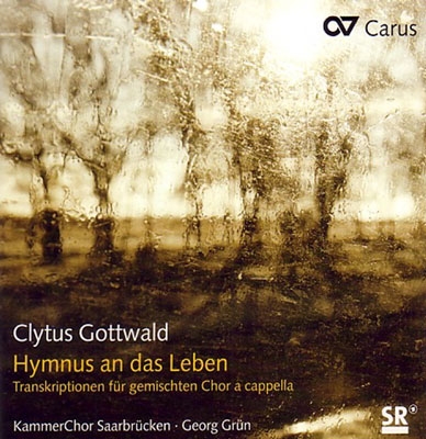 Clytus Gottwald: Hymnus an das Leben - Transkriptionen fur Gemischten Chor a Cappella