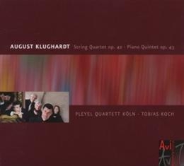A.Klughardt: String Quartet Op.42, Piano Quintet Op.43 A.Klughardt: String Quartet Op.42, Piano Quintet Op.43