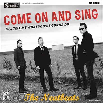 THE NEATBEATS/COME ON AND SING 7inch+CDϡס[MS45-055]