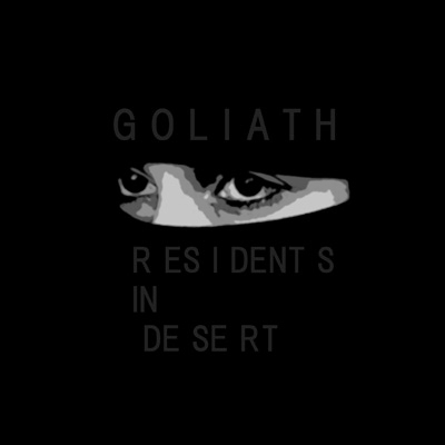 GOLIATH (J-Pop)/RESIDENTS IN DESERT[TRNN-001]