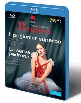 Pergolesi: Il Prigionier Superbo, La Serva Padrona Pergolesi: Il Prigionier Superbo, La Serva Padrona