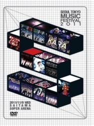SEOUL TOKYO MUSIC FESTIVAL 2011 ［3DVD+写真集］＜限定盤＞