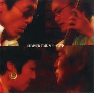 SUMMER TIME(LIVE) ［CD+DVD］