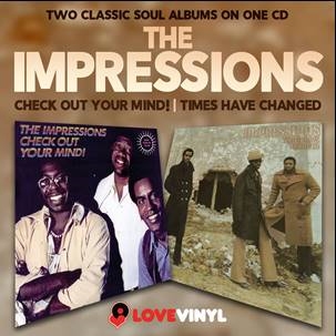 The Impressions/Check Out Your Mind!/Times Have Changed[LVCD02]