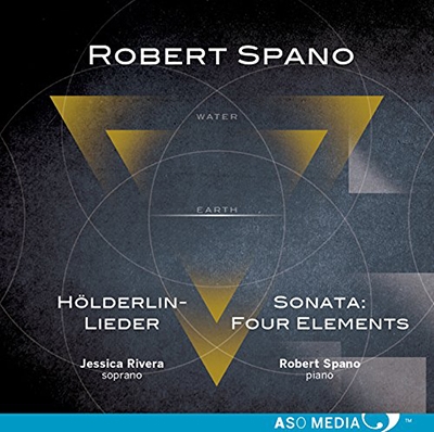 Robert Spano: Holderlin-Lieder; Sonata - Four Elements