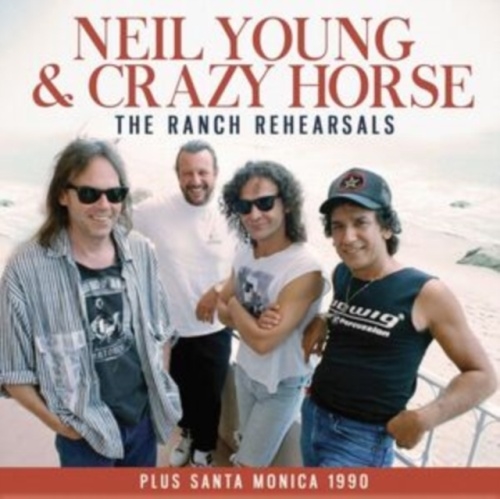Neil Young &Crazy Horse/The Ranch Rehearsals[ICON092]