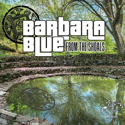 Barbara Blue/From The Shoals[BBUE123122]