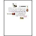 Beatles gear (日本語翻訳版)