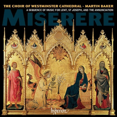 Miserere - A Sequence of Music for Lent, St Joseph, and the Annunciation