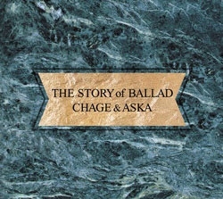 CHAGE &ASKA/THE STORY of BALLAD[YCCR-10001]