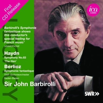 ジョン・バルビローリ/ハイドン: 交響曲第83番《めんどり》、ベルリオーズ: 幻想交響曲