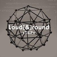 xTRiPx/Loud[&]round＜通常盤＞[SDR-269B]