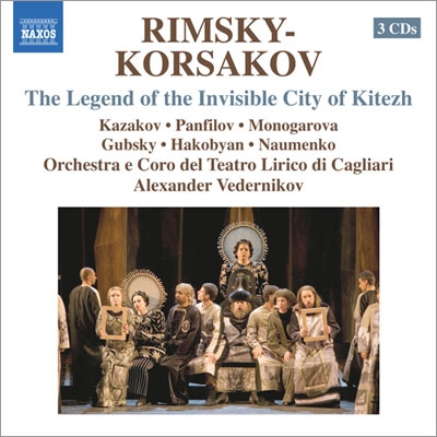Rimsky-Korsakov: The Legend of the Invisible City of Kitezh and the Maiden Fevronia Rimsky-Korsakov: The Legend of the Invisible City of Kitezh and the Maiden Fevronia