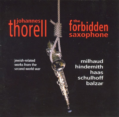The Forbidden Saxopone - Milhaud, Hindemith, P.Haas, etc