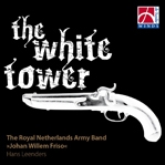 The White Tower - S.Yagisawa, P.Sparke, O.M.Schwarz, etc The White Tower - S.Yagisawa, P.Sparke, O.M.Schwarz, etc