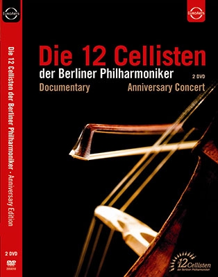 Die 12 Cellisten der Berliner Philharmoniker - Anniversary Concert