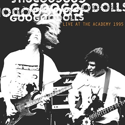 Goo Goo Dolls/Live At The Academy 1995[9362485918]