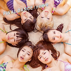 FiNAL DANCE/nerve＜初回限定仕様＞